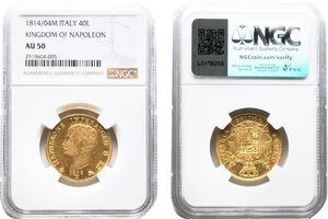 イタリア・ナポレオン王国　40リレ金貨　1814/04年M　美品+　ナポレオン1世　NGC(AU50)