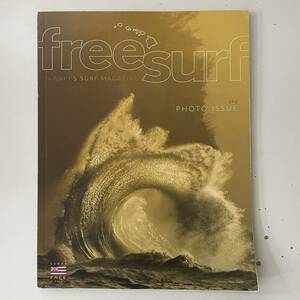 FREE SURF HAWAII SURF MAGAZINE THE PHOTO ISSUE フリーサーフ ハワイ サーフ マガジン フォトイシュー 雑誌 サーフィン USDM HDM