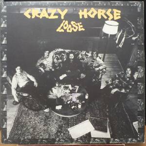【SW037】CRAZY HORSE 「Loose」, ’72 UK Original　★スワンプ/カントリー・ロック