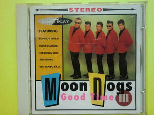 CD♪ムーンドッグス♪MOON DOGS♪IKURA♪横山剣♪ジェームス藤木♪クールス♪COOLS♪クレイジーケンバンド♪R&B♪ドゥーワップ♪R&R