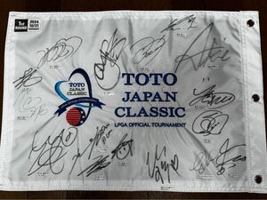 TOTO JAPAN CLASSIC 2024 竹田麗央 コジンヨン ミンジー・リー 笹生優花 山下美夢有 西村優菜 他 45選手 直筆サイン入りピンフラッグ