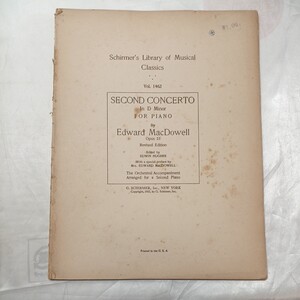 zaa-471♪SECOND CONCERTO In D Minor FOR PIANO BY Edward MacDowell (Schirmer