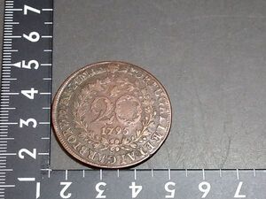 ポルトガル　20レイス　打製銅貨　１７９５年　１１，７ｇ　