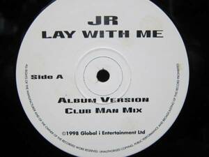 JR / Lay With Me