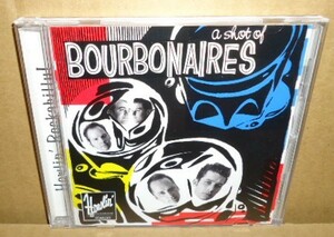 The Bourbonaires A Shot Of Bourbonaires 中古CD オーセンティック/ネオロカビリー ロックンロール US ROCKABILLY ROCK&ROLL ROCK