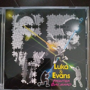 CD初回盤DVD付 FRONTIER BACKYARD [Luka & Evans］