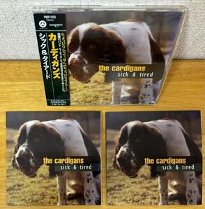 ◎THE CARDIGANS / SIck & Tired MAXI-CD 3種① 国内盤 : POCP-1475※未開封② UK盤 : 1994年版 (PZCD 336) ③ UK盤 : 1995年版 (577311-2)