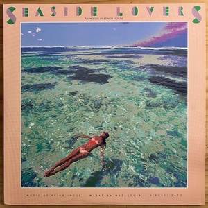 LP■和ブギー/シティポップ/佐藤博 (HIRSOHI SATO), 松任谷正隆, 井上鑑/SEASIDE LOVERS/CBS/SONY 28AH 1521/国内83年ORIG OBI ULTRA RARE