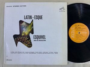 米 エスキベル エスキヴェル ESQUIVEL and HIS ORCHESTRA / LATIN - ESQUE モンド・エキゾ名盤 US盤 RCA VICTOR LSA-2418