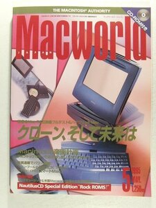 Macworldマックワールド・ジャパン1995年5月号◆Mac OS互換機フルテスト クローン、そして未来は/Macintoshマッキントッシュ楽園計画