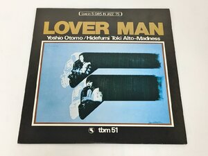 LPレコード Lover Man Yoshio Otomo Hidefumi Toki Alto Madness Three Blind Mice TBM51 ライナー付き 大友義雄 ラヴァーマン 2312LO125