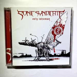 スウェーデン産メロデス傑作　※ ソニック・シンディケイト　※ オンリー・インヒューマン　※ 国内盤CD SONIC SYNDICATE