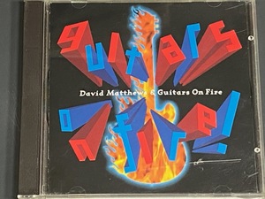David　Matthews　＆　Guitars　On　Fire