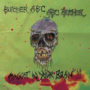 ＊中古CD BUTCHER ABC/MAGGOT IN YOUR BRAIN 2024年作品 GRAVAVGRAV VISCERA INFEST KANDARIVAS COFFINS DEATHTOPIA 死んだ細胞の塊