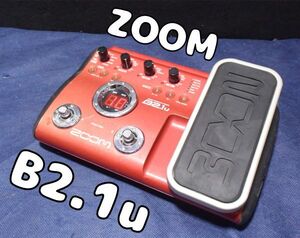 ★★★ZOOM B2.1u　【動作品】　ベース用マルチエフェクター