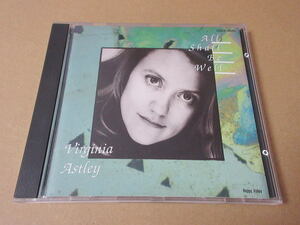 CD■Virginia Astley　/　All Shall Be Well　/　ヴァージニア・アストレイ