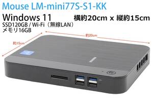 訳あり品 Mouse LM-mini77S-S1-KK / Windows 11 / SSD120GB / メモリ16GB / Wi-Fi / Bluetooth / 動作確認済み品【中古】No901