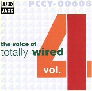 the voice of totally wired vol.4/(オムニバス)