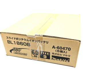 ■【未使用】makita マキタ BL1860B スライド式リチウムイオンバッテリー バッテリ 5個入り 1箱 雪マーク 星マーク