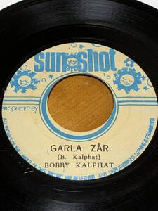 【オリジナル盤】7インチ レコード BOBBY KALPHAT - GARLA-ZAR / SUNSHOT BAND - DUB-AZAR レゲエ ROOTS ROCK REGGAE ルーツ レア 45