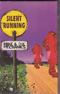 [カセット] MIKE & THE MECHANICS / SILENT RUNNING