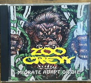 激レア ZOO CREW / MIGRATE ADAPT OR DIE (CD) 90