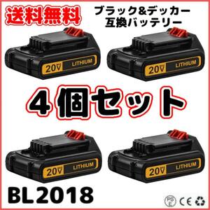 (A) ブラックアンドデッカー BL2018 互換 バッテリー 4個 18V 20V BLACK＆DECKER 2.5Ah リチウムイオン BL1518 電動工具用