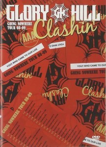 【中古】 Clashin’ GOING NOWHERE TOUR 08-09 [DVD]