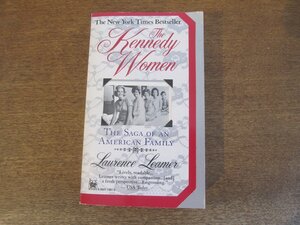 2406MK●洋書「The Kennedy Women / THE SAGA OF AN AMERICAN FAMILY」著:Laurence Leamer/1994