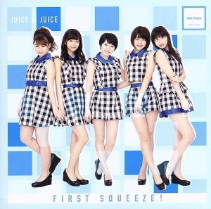 First Squeeze！/Juice=Juice