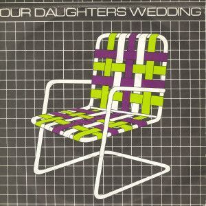 英7 Our Daughters Wedding Lawnchairs EA124 EMI America /00080