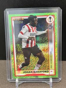 350枚限定 2022-23 Topps Chrome Merlin Johan Bakayoko ヨハン・バカヨコ RC ルーキー PSV