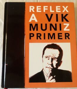 【洋書】 「Reflex, A Vik Muniz Primer 」ヴィック・ムニーズ / アート デザイン集