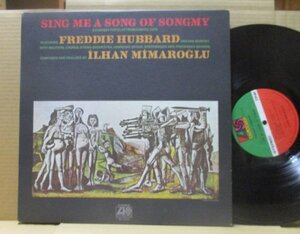 FREDDIE HUBBARD/ILHAN MIMAROGLU/SING ME A SONG SONGMY/