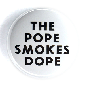 デカ缶バッジ 58mm David Peel The Pope Smokes Dope ローマ法王とマリファナ 発禁レコード Beatles John Lennon Apple records GG ALLIN