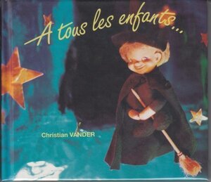 CHRISTIAN VANDER / A TOUS LES ENFANTS（輸入盤CD）