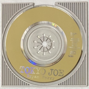 Tokyo Joe / Bryan Ferry 8cm CD 【ディスクのみ】