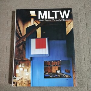 MLTWの住宅　Houses by MLTW(Moore,Lyndon,Turnbull&Whitaker) 