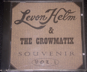 リヴォン・ヘルム＆クロウマティックス Levon Helm & THE CROWMATIX / SOUVENIR VOL. 1