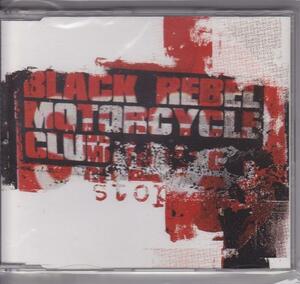 BLACK REBEL MOTORCYCLE CLUB / STOP/EU盤/新品CDS!!