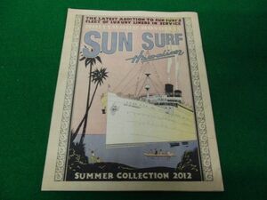 SUN SURF HAWAIIAN SUMMER COLLECTION 2012 カタログ