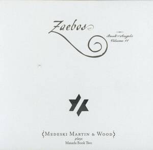 John Zorn, Medeski Martin & Wood - Zaebos (Book Of Angels 11) ; John Medeski, Billy Martin, Chris Wood ; Tzadik