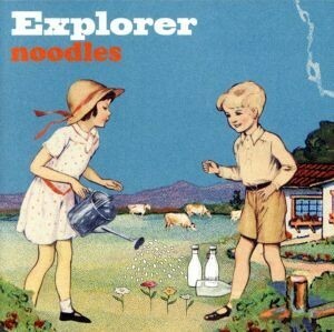 Ｅｘｐｌｏｒｅｒ（ＤＶＤ付）／ｎｏｏｄｌｅｓ