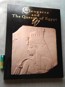 XX07 即決有 中古 【図録】 クレオパトラとエジプトの王妃展 2015年 東京国立博物館 国立国際美術館 へテプへレス ハトシェプスト