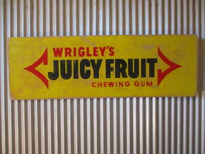 ビンテージサイン木製看板 JUICYFRUIT WRIGLEY