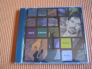 スレイド・クリーヴス SLAID CLEAVES ブローク・ダウン★カントリー スワンプ フォーク 希少