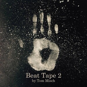 TOM MISCH / BEAT TAPE 2 (2LP)