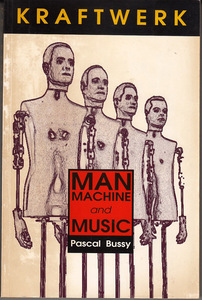 【洋書】KRAFTWERK：Man Machine & Music【Pascal Bussy著/1993年】