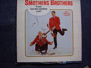 928 ★ SMOTHERS BROTHERS ～ It Must Have Been Something I Said ◆US盤 (Mercury)