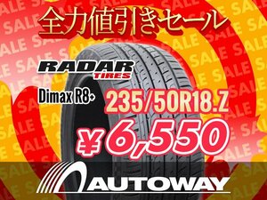 新品 235/50R18 Radar レーダー Dimax R8+ 235/50-18インチ ★全力値引きセール★